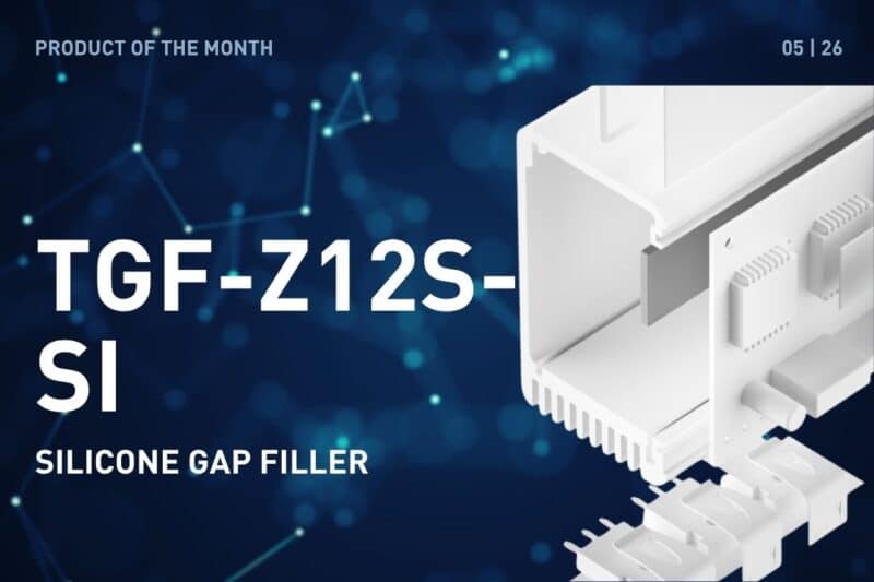 Product of the Month May 2026: TGF-Z12S-SI, Silicone Gap filler